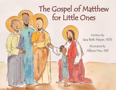 Gospel of Matthew for Little Ones, The