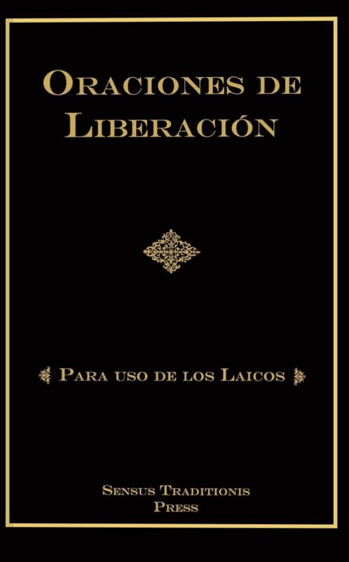 Deliverance Prayers - Oraciones de Liberacion: Para Uso de Los Laicos