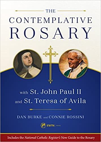 Contemplative Rosary with St John Paul II &amp; St Teresa of Avila