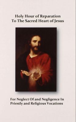 Holy Hour of Reparation to the Sacred Heart of Jesus