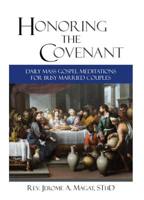Honoring the Covenant: Daily Mass Gospel Meditations for Busy Married Couples