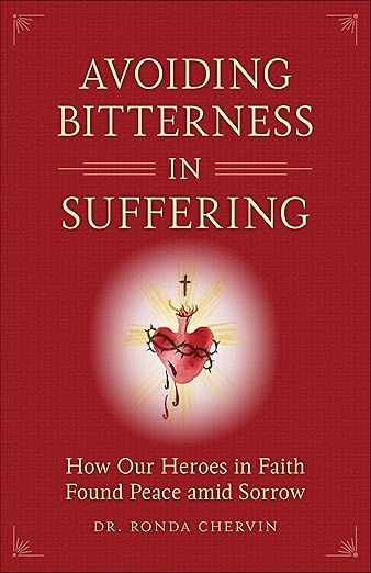 Avoiding Bitterness in Suffering