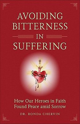 Avoiding Bitterness in Suffering