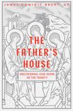 The Father&#39;s House - Discovering Our Home In The Trinity