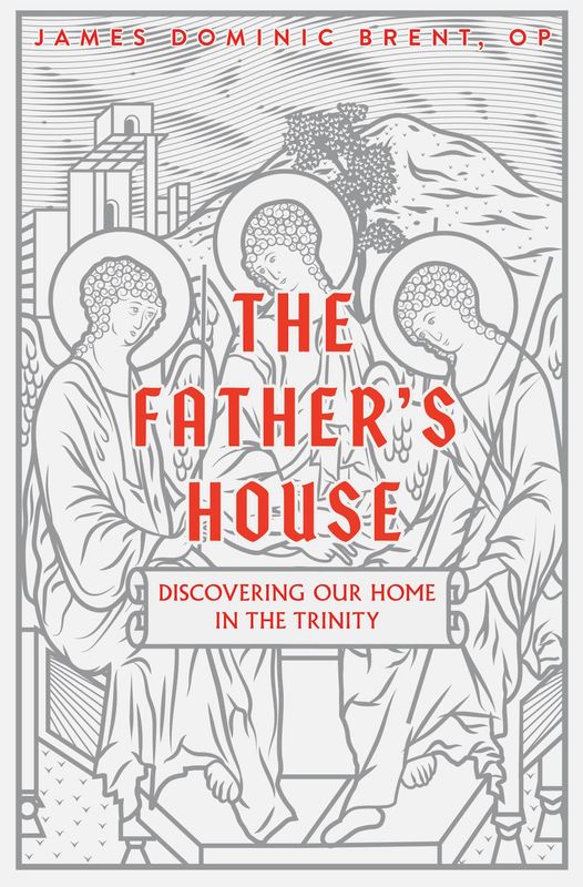 The Father&#39;s House - Discovering Our Home In The Trinity