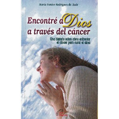 Encontre a Dios a traves del cancer