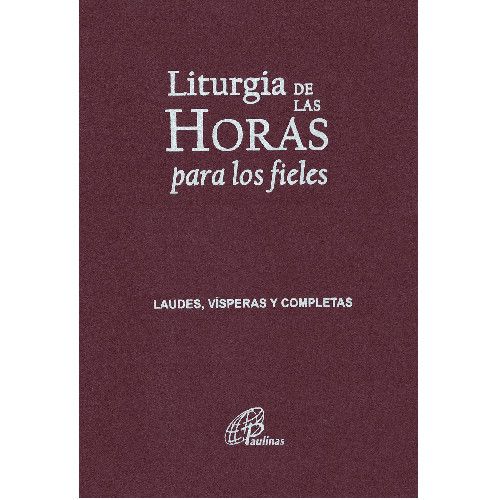 Liturgia De Las Horas Para Los Fieles