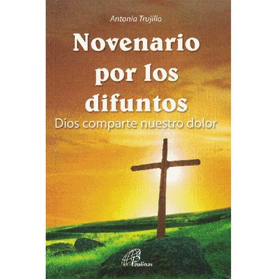 Novenario Por Los Difuntos: Dios comparte nuestro dolor