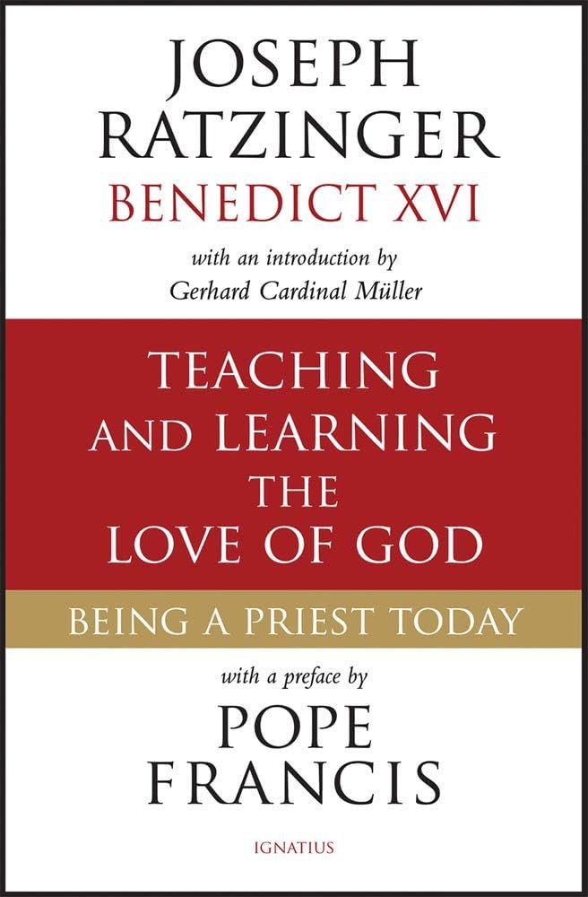 Teaching &amp; Learning the Love of God: Being a Priest Today