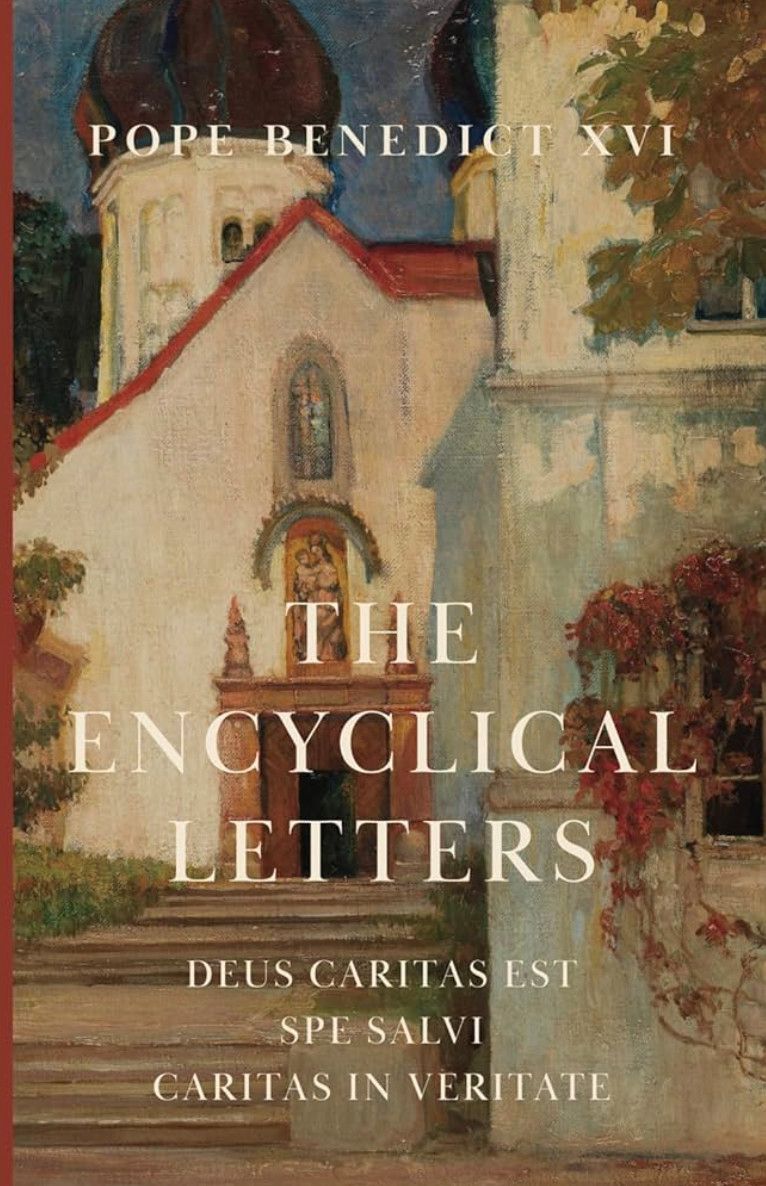 The Encyclical Letters of Pope Benedict XVI