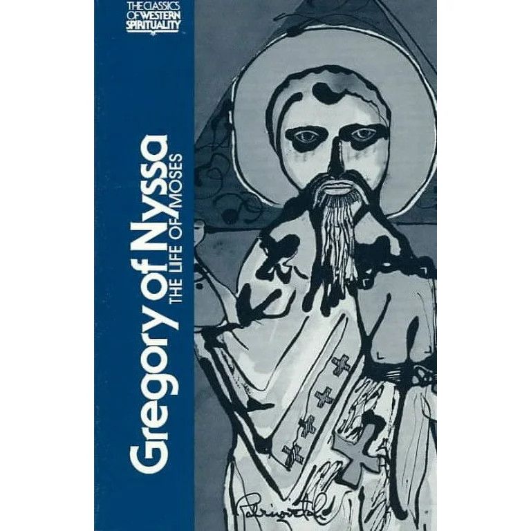 Gregory of Nyssa: The Life of Moses