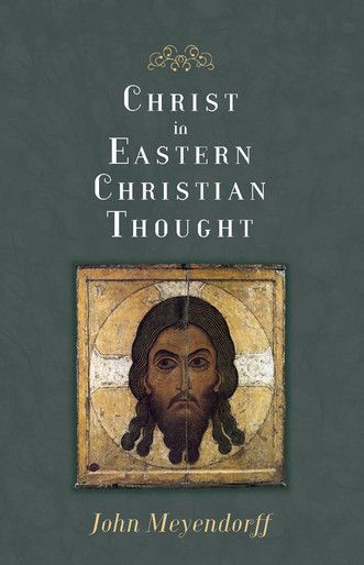 Christ in Eastern Christian Thought