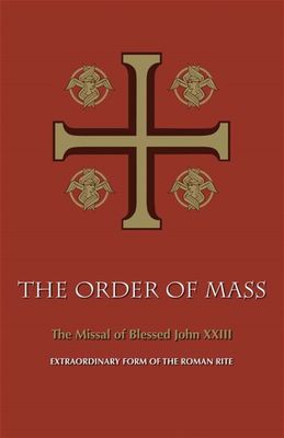 Order of Mass - The Missal of Blessed John XXIII