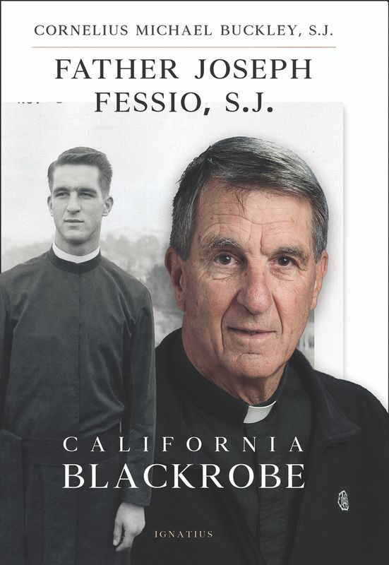 Father Joseph Fessio, S.J. California Blackrobe