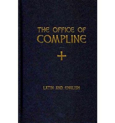 The Office of Compline - Latin &amp; English
