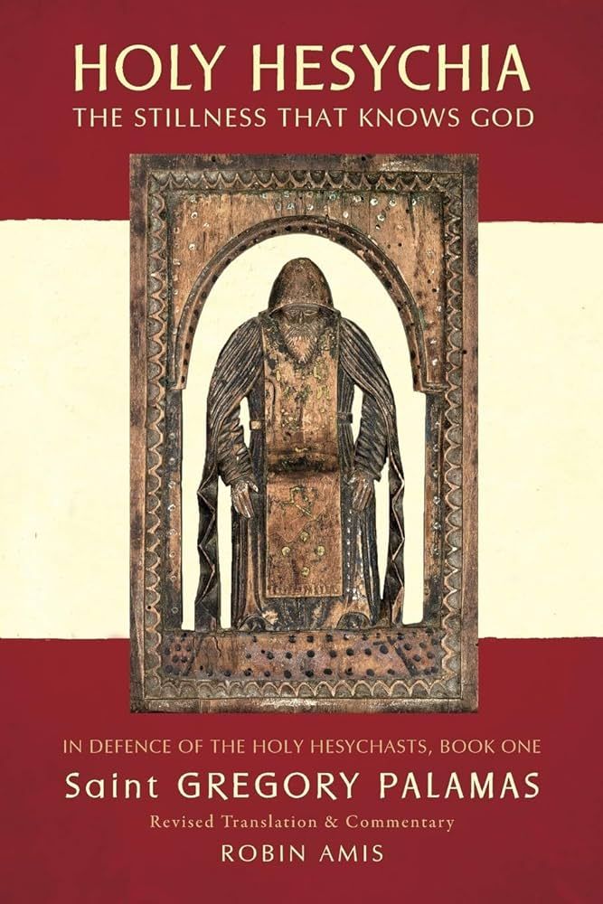 Holy Hesychia: The Stillness That Knows God