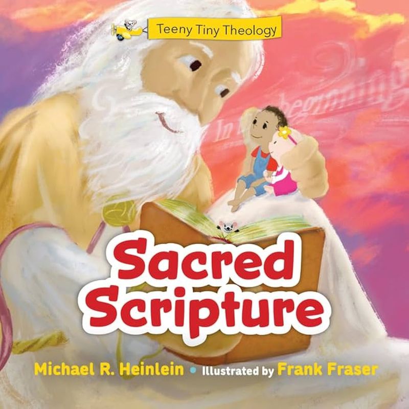 Teeny Tiny Theology - Sacred Scripture