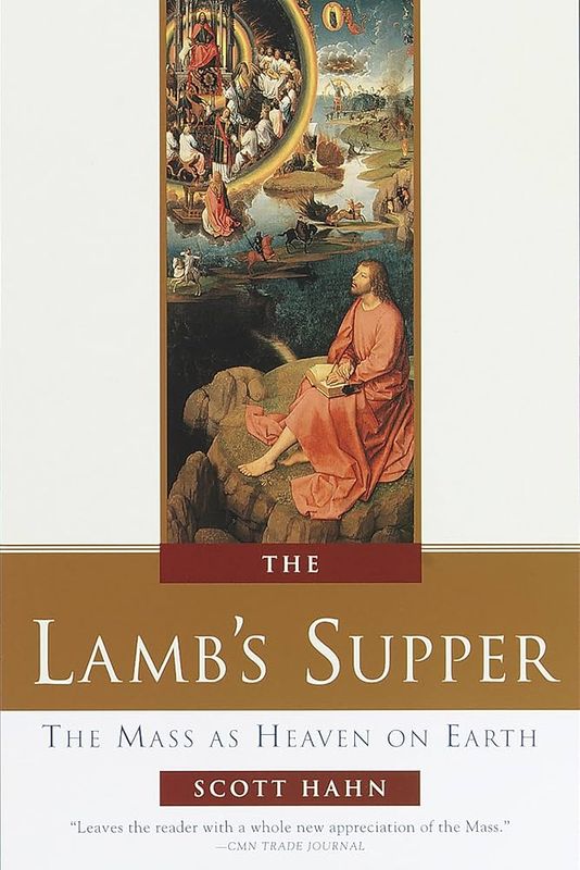 The Lamb&#39;s Supper: Mass as Heaven on Earth