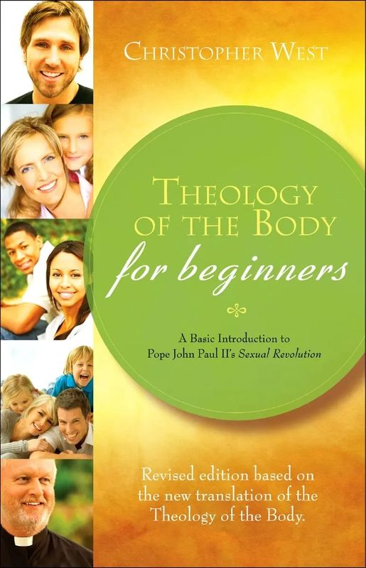 Theology of the Body for Beginners (revised)