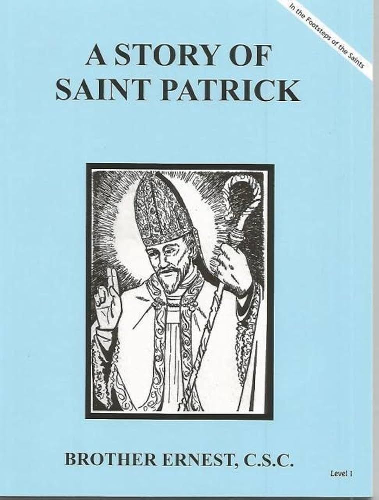 Story of St Patrick - Brother Ernest