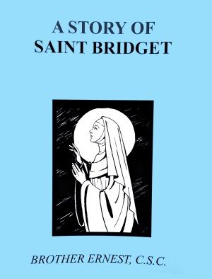 Story of St Bridget - Brother Ernest