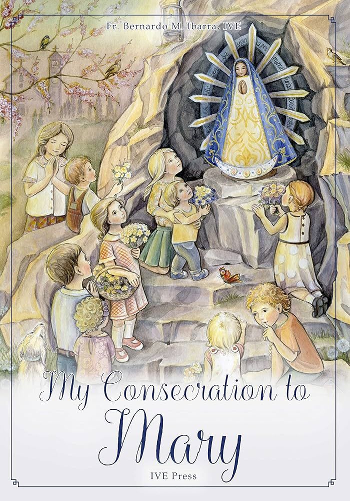 My Consecration to Mary