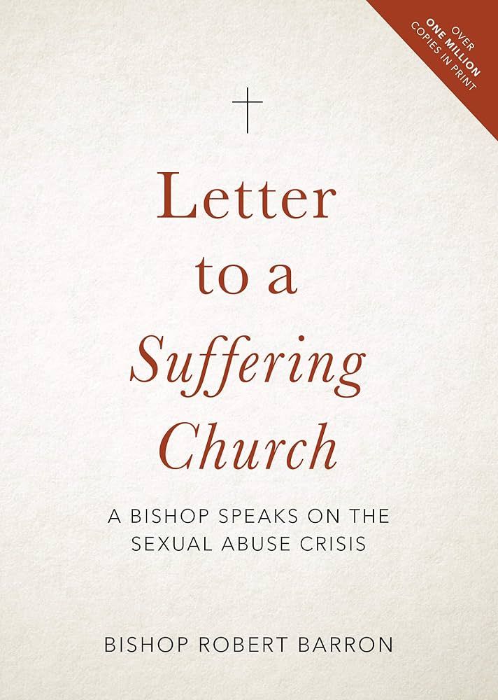 Letter to a Suffering Church: A Bishop Speaks on the Sexual Abuse Crisis
