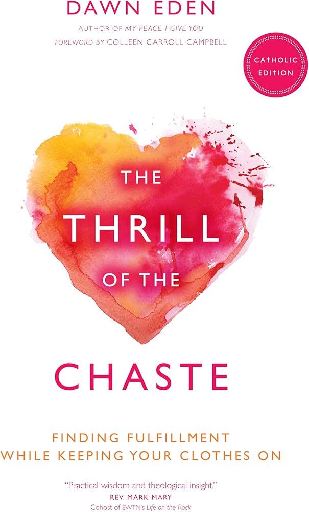 The Thrill of the Chaste (Catholic Edition)