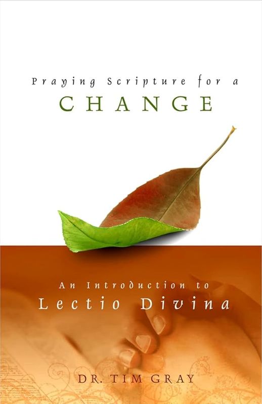 Praying Scripture for a Change: An Intro to Lectio Divina