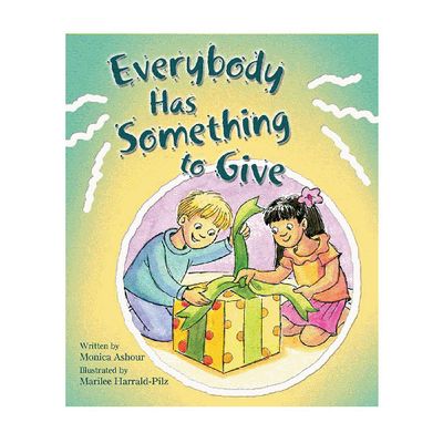 Everybody Has Something to Give