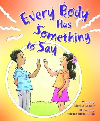 Everybody Has Something to Say