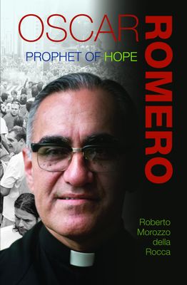 Oscar Romero: Prophet of Hope