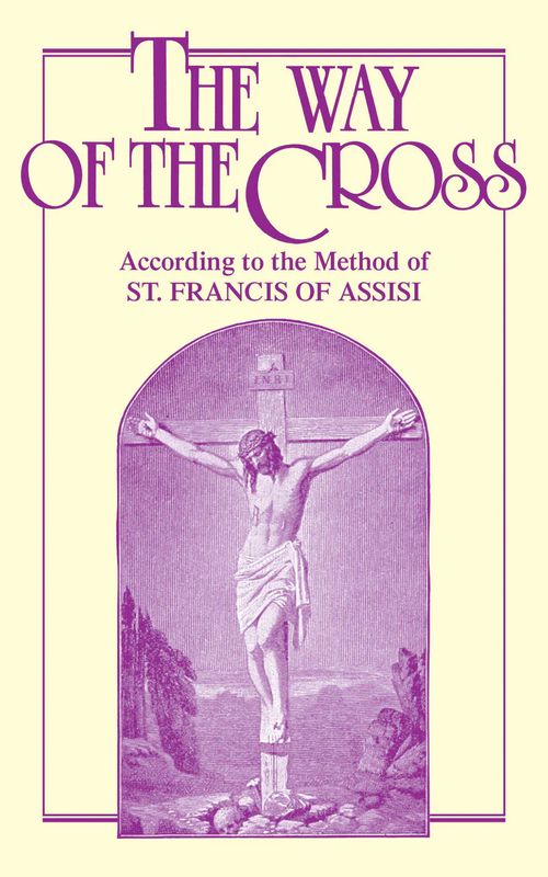 Way of the Cross According to the Method of St Francis of Assisi