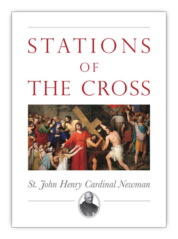 Stations of the Cross -  St John Henry Newman