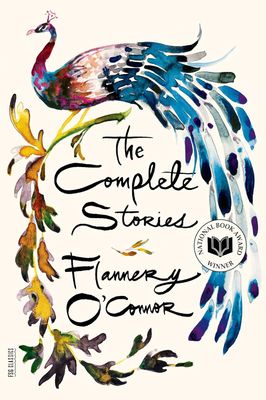 Flannery O&#39;Connor: The Complete Stories