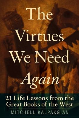 The Virtues We Need Again
