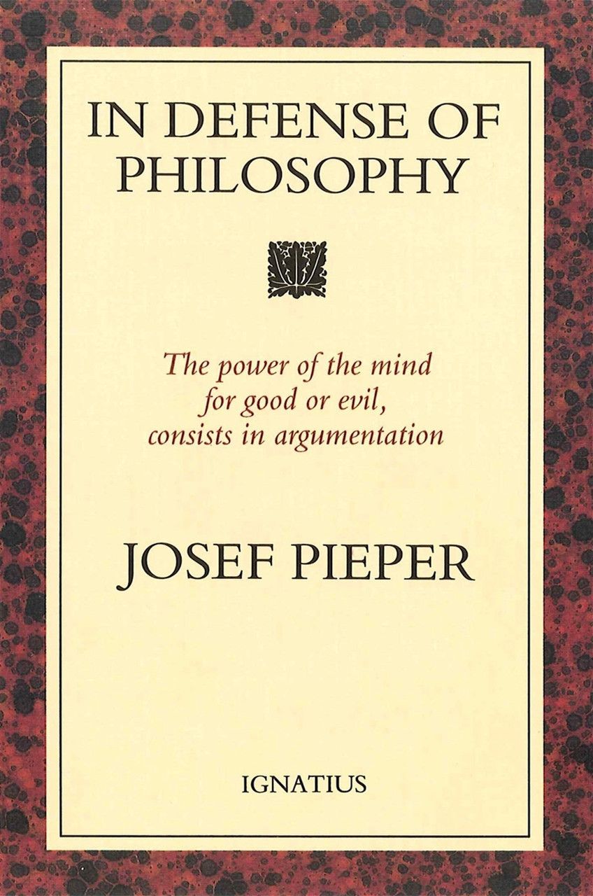 In Defense of Philosophy - Classical Wisdom Stands Up to Modern Challenges