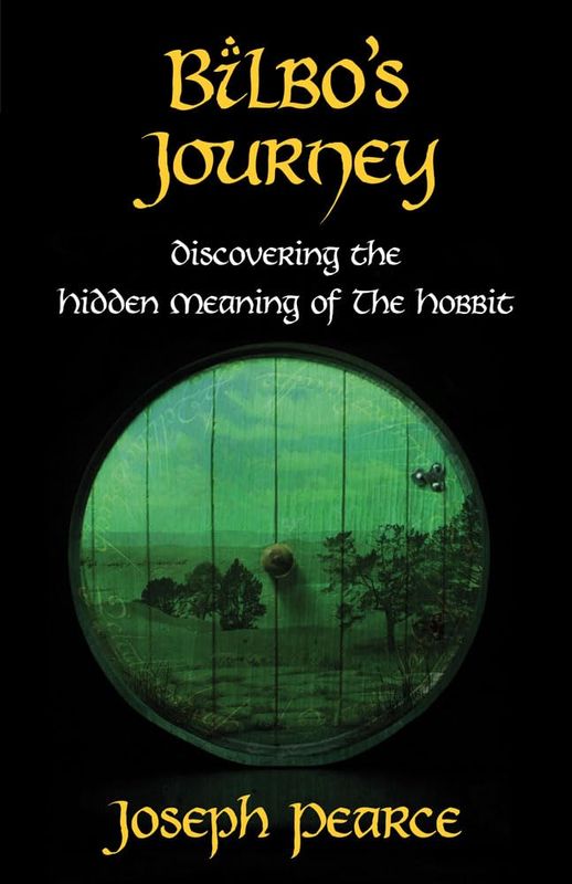 Bilbo&#39;s Journey: Discovering the Hidden Meaning of the Hobbit