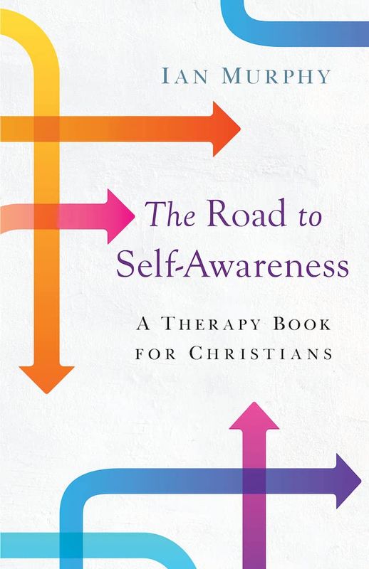 Road to Self-Awareness: A Therapy Book for Christians
