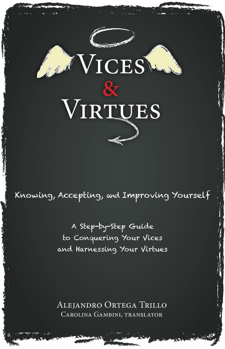 Vices &amp; Virtues: Knowing, Accepting, and Understanding Yourself