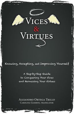 Vices &amp; Virtues: Knowing, Accepting, and Understanding Yourself