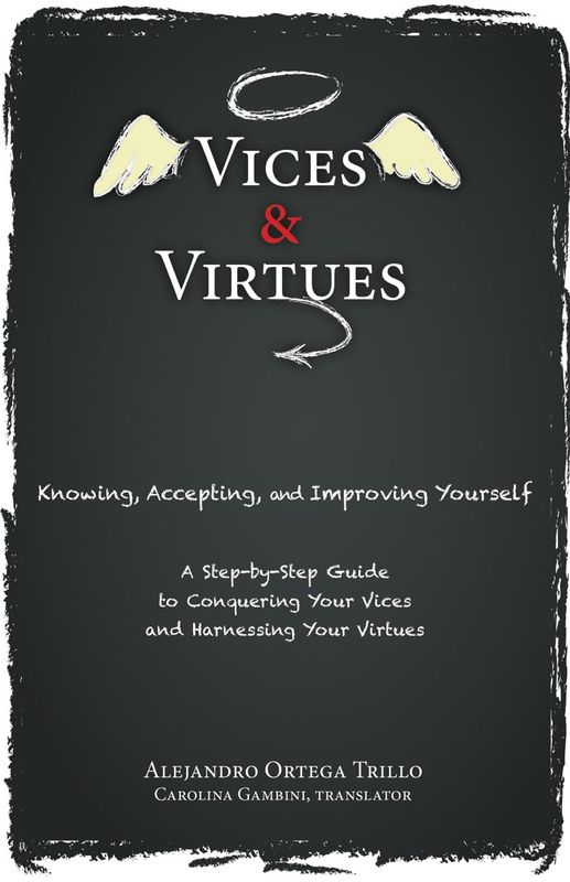 Vices &amp; Virtues: Knowing, Accepting, and Understanding Yourself