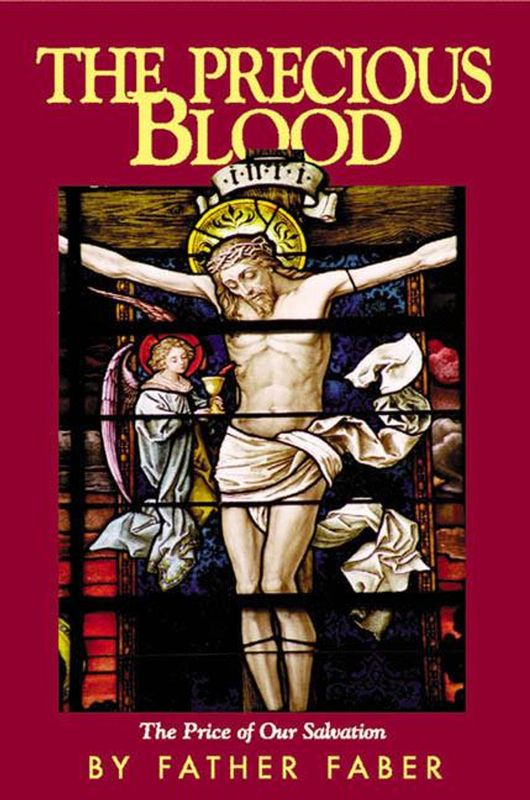 The Precious Blood:  The Price of Our Salvation