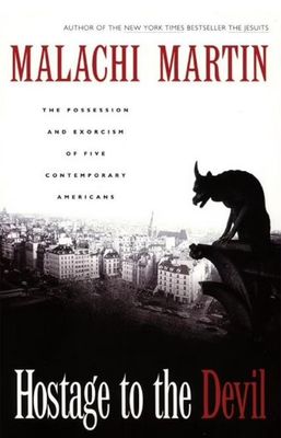 Hostage to the Devil - Reissue: The Possession and Exorcism of Five Contemporary Americans