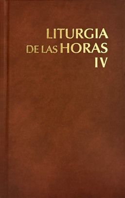 Liturgia de las Horas: Tomo 4 Ordinario Semanas XVIII-XXXIV