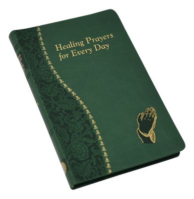 Healing Prayers for Every Day