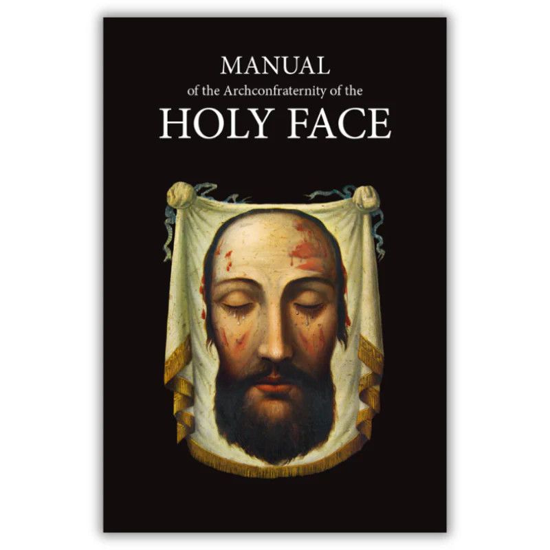 Manual of the Archconfraternity of the Holy Face of Jesus