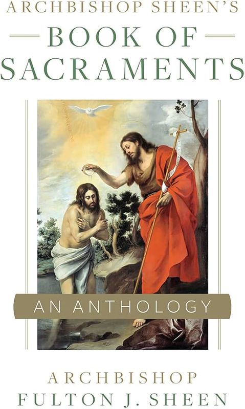 Archbishop Sheen’s Book of Sacraments