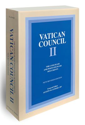 Vatican Council II: The Conciliar &amp; Postconciliar Documents