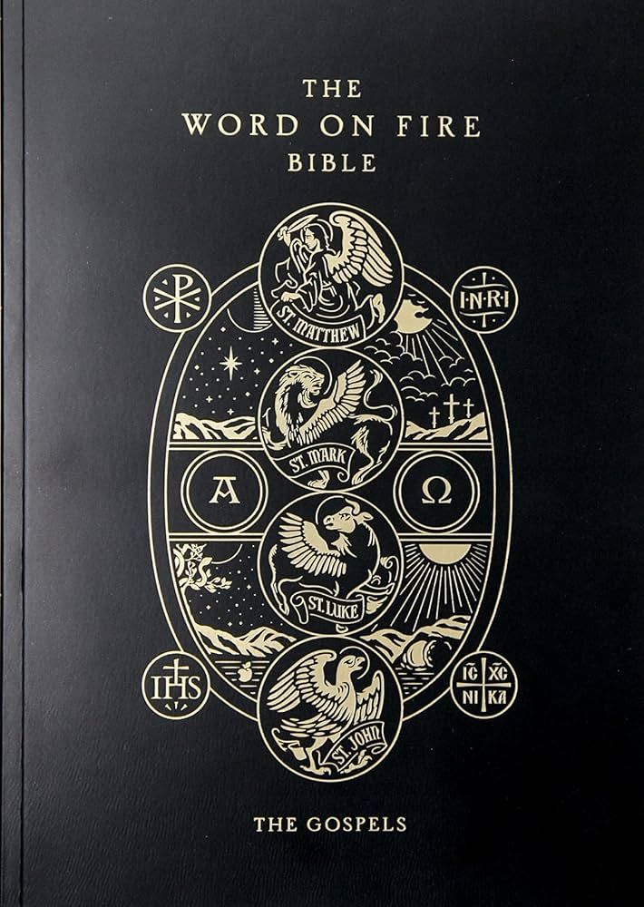 The Word on Fire Bible (Volume I): The Gospels, Paperback edition